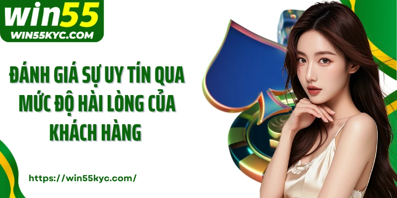Đánh giá sự uy tín qua mức độ hài lòng của khách hàng 