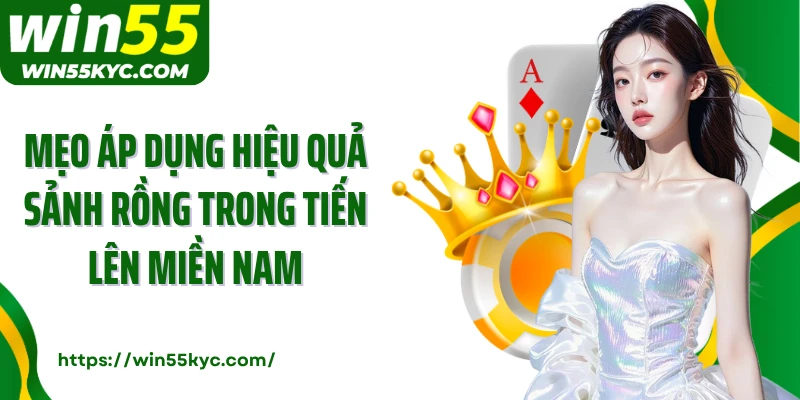 Mẹo áp dụng hiệu quả sảnh rồng trong tiến lên miền Nam
